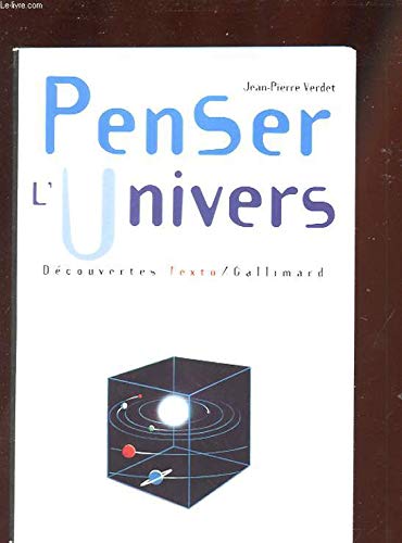 Penser l'univers (9782070534234) by Verdet, Jean-Pierre