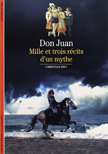 Stock image for Don Juan : Mille et trois rcits d'un mythe for sale by Better World Books