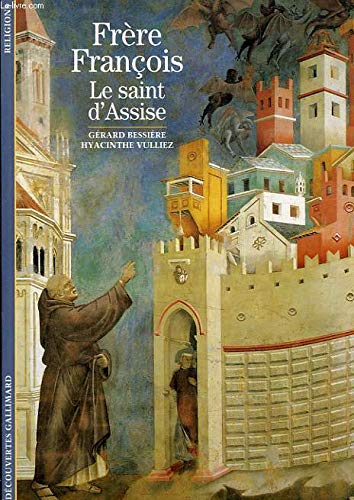 Beispielbild fr Frre Franois : Le Saint d'Assise zum Verkauf von medimops