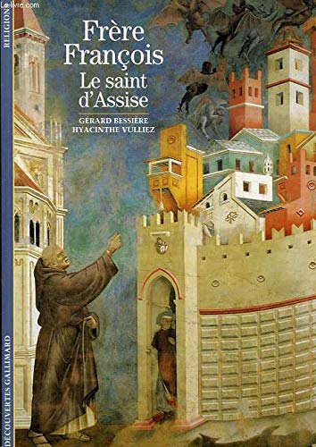 Stock image for Frre Franois : Le Saint d'Assise for sale by medimops