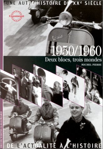 Beispielbild fr 1950-1960, deux blocs, trois mondes zum Verkauf von Ammareal