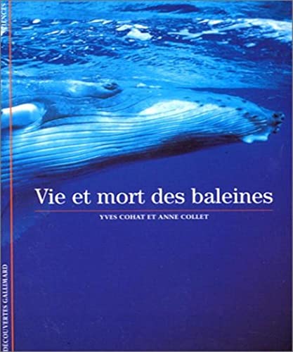 Beispielbild fr Vie et mort des baleines zum Verkauf von Ammareal