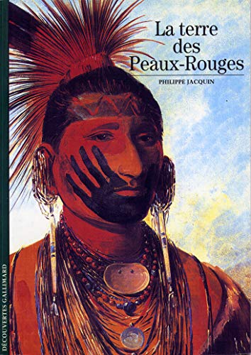 Beispielbild fr La Terre des Peaux-Rouges zum Verkauf von medimops