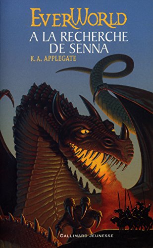 EverWorld (Tome 1-Ã€ la recherche de Senna): A LA RECHERCHE DE SENNA (9782070535941) by Applegate, K.A.