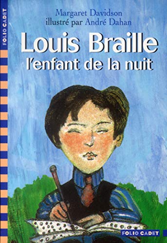 9782070536559: Louis Braille, l'enfant de la nuit (Folio Cadet)