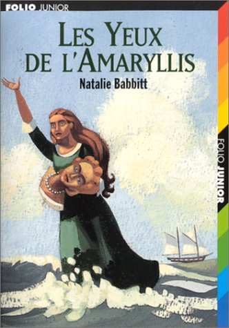 9782070536764: Les yeux de l'Amaryllis by Natalie Babbitt
