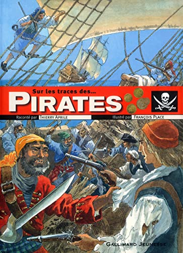 Stock image for Sur les traces des pirates Aprile,Thierry and Place,François for sale by LIVREAUTRESORSAS