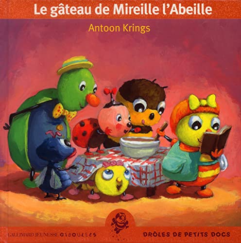 9782070537129: Le gteau de Mireille l'Abeille (Drles de Petits Docs - Giboules)