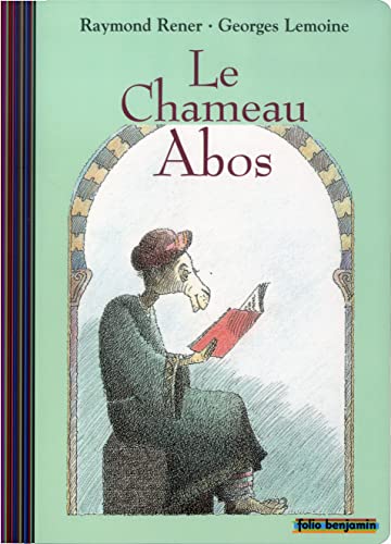 LE CHAMEAU ABOS (9782070537839) by RENER, RAYMOND