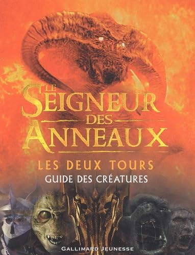 9782070538010: Le Seigneur des Anneaux, II : Le Seigneur des Anneaux - Les Deux Tours: Guide des cratures