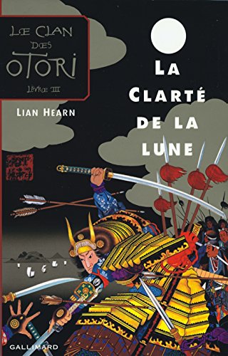 La ClartÃ© de la lune (9782070538058) by Hearn, Lian