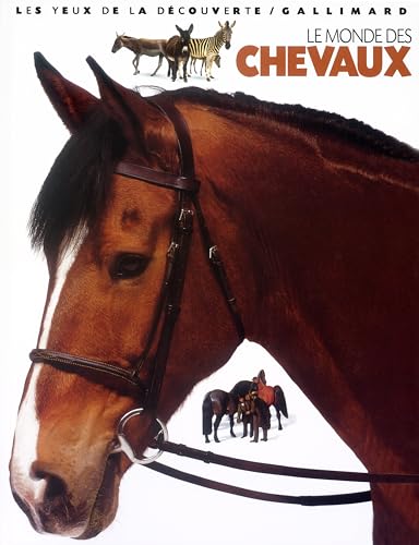 Stock image for Le Monde des chevaux (French Edition) for sale by Better World Books: West