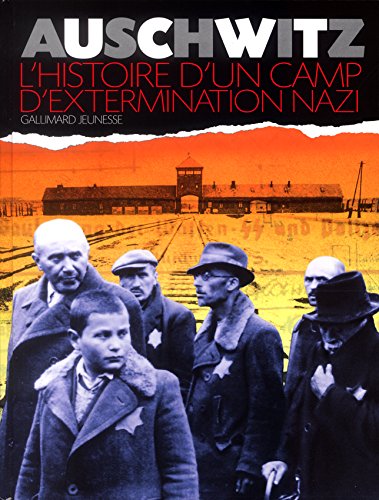 Stock image for Auschwitz : L'Histoire d'un camp d'extermination nazi for sale by medimops