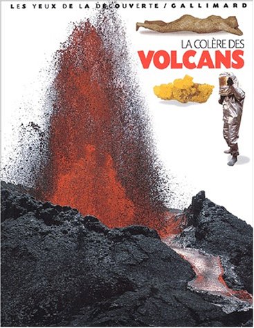 Beispielbild fr La Colre des volcans zum Verkauf von Ammareal