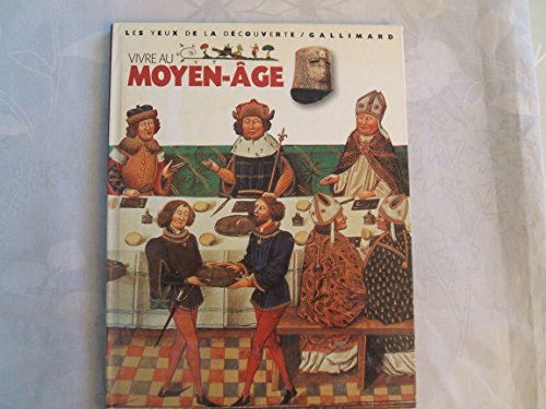 Stock image for Vivre au Moyen Age for sale by Ammareal