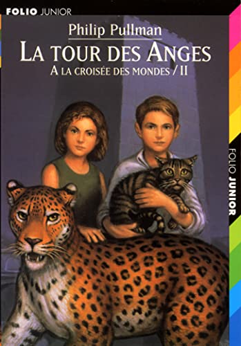 9782070541898: La Tour Des Anges: A la Croisee des Mondes / II (French Edition)