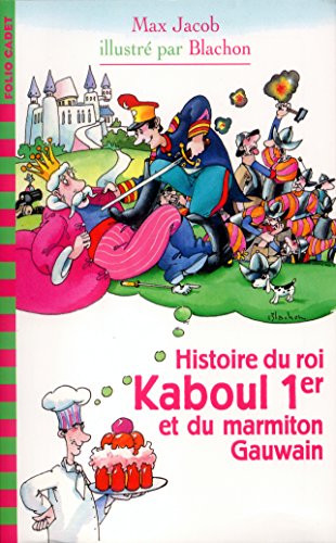 Beispielbild fr Histoire Du Roi Kaboul Ier Et Du Marmiton Gauwain. La Couronne De Vulcain zum Verkauf von RECYCLIVRE