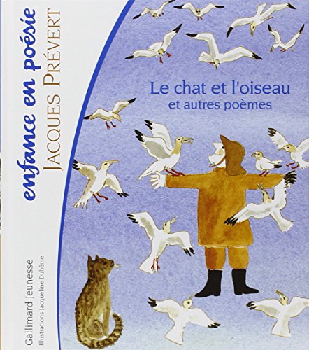 Le Chat Et L Oiseau Enfance En Poesie Abebooks Prevert Jacques Duheme Jacqueline
