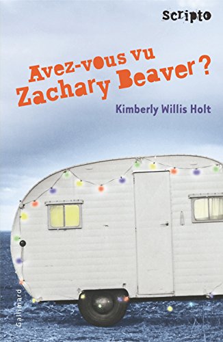 9782070543489: Avez-vous vu Zachary Beaver ?