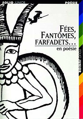 Beispielbild fr Fees, fantomes, farfadets en poesie (Folio Junior Po  sie) zum Verkauf von WorldofBooks