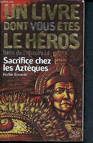 Stock image for Sacrifice chez les AztÃ ques (INACTIF- FOLIO JUNIOR LIVRE HEROS (2)) for sale by Discover Books