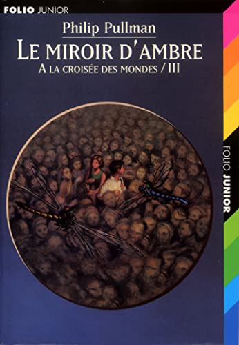 Stock image for A la croise des mondes, tome 3 : Le Miroir d'Ambre for sale by Ammareal