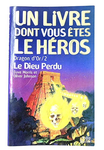 9782070544059: LE DIEU PERDU (INACTIF- FOLIO JUNIOR LIVRE HEROS (2))