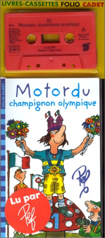 Motordu, champignon olympique (1 livre + 1 cassette) (LIVRES-CASSETTES  FOLIO CADET (2)) - Pef: 9782070544271 - AbeBooks