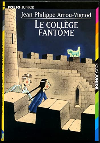 LE COLLEGE FANTOME (9782070544301) by ARROU-VIGNOD, JEAN-PHILIPPE