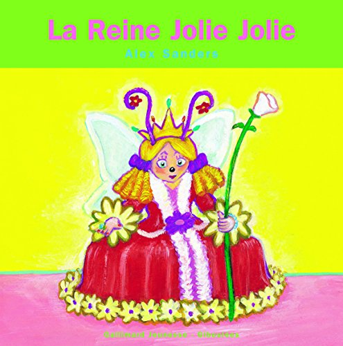Stock image for La Reine Jolie Jolie for sale by Greener Books