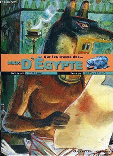 Stock image for Sur les traces des dieux d'Egypte for sale by Ammareal
