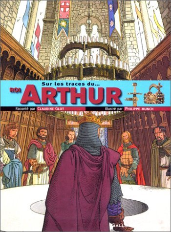Beispielbild fr Sur les traces du Roi Arthur zum Verkauf von Ammareal