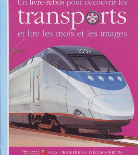 Les transports (MES PREMIERES DECOUVERTES REBUS) (9782070546183) by Laurence Ottenheimer