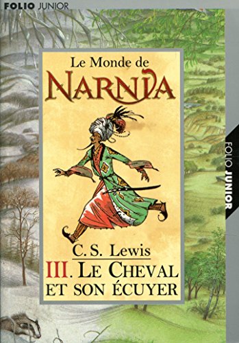 Imagen de archivo de LE MONDE DE NARNIA 3 - LE CHEVAL ET SON ECUYER a la venta por HPB-Emerald