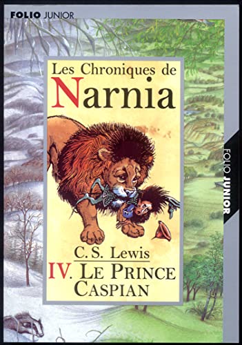 9782070546459: Le Prince Caspian: Tome 4 (Les Chroniques De Narnia)