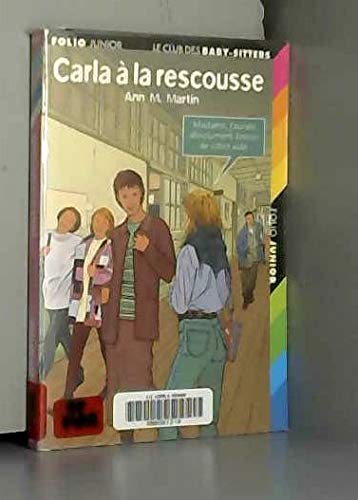 Carla Ã: la rescousse (9782070546633) by Ann M. Martin; Philippe Munch