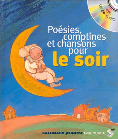 9782070547074: POESIES, COMPTINES, CHANSONS POUR LE SOIR (1LIV-1CD)