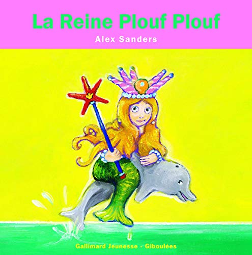 9782070547494: La Reine Plouf Plouf