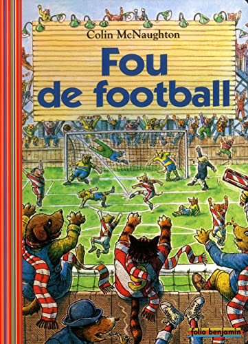 FOU DE FOOTBALL (9782070547906) by MCNAUGHTON, COLIN