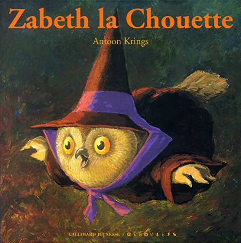 Stock image for Droles De Petites Betes: Zabeth LA Chouette (French Edition) for sale by Better World Books