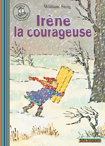 IRENE LA COURAGEUSE (9782070548996) by Steig, William