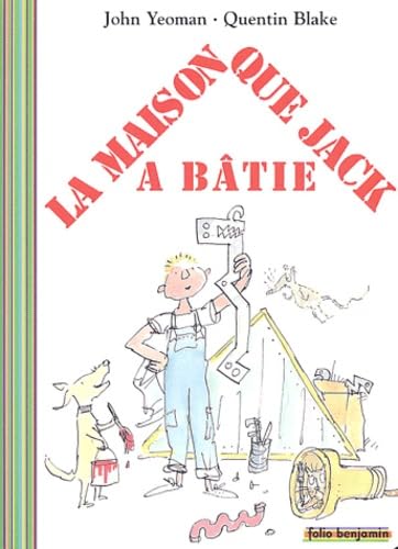 LA MAISON QUE JACK A BATIE (FOLIO BENJAMIN (3)) (9782070549269) by John Yeoman