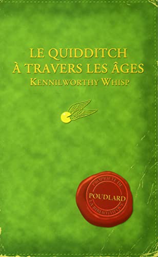 9782070549276: Le Quidditch Travers a Les Ages / Quidditch Through the Ages (Harry Potter) (French Edition)
