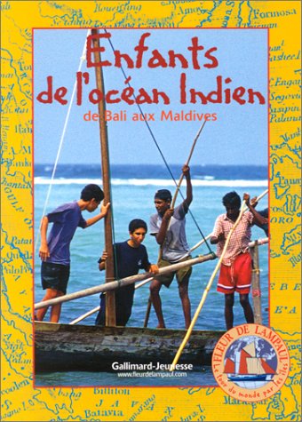 Beispielbild fr Le Tour du monde par les les, tome 5 : Enfants de l'ocan Indien, de Bali aux Maldives zum Verkauf von Ammareal