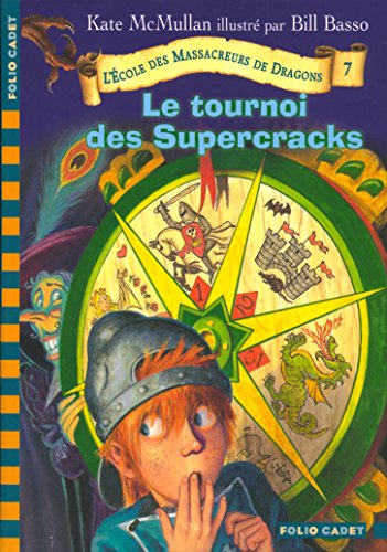 Beispielbild fr L'cole des Massacreurs de Dragons, 7 : Le tournoi des Supercracks zum Verkauf von GF Books, Inc.