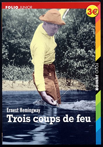 Trois coups de feu / Le Dernier beau coin du pays (9782070551828) by Hemingway, Ernest