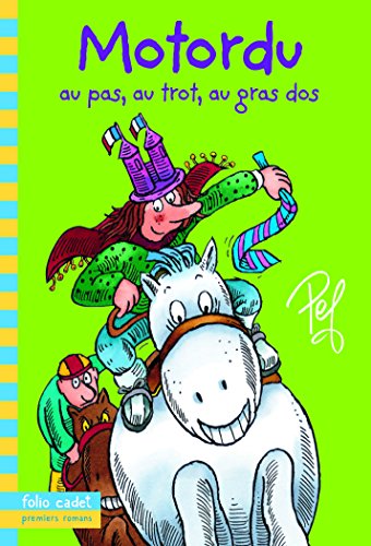 Motordu au pas, au trot, au gras dos - Pef