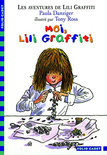 Beispielbild fr Les Aventures de Lili Graffiti, tome 9 : Moi, Lili Graffiti (French Edition) zum Verkauf von Better World Books