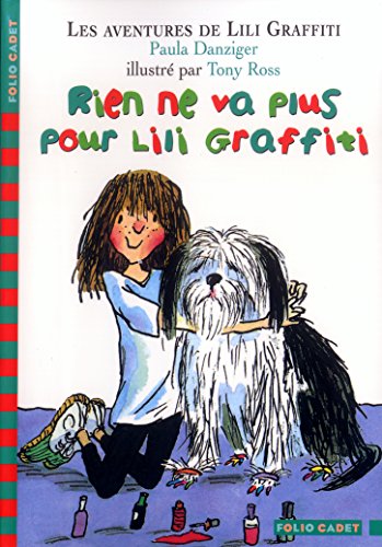 Rien ne va plus pour Lili Graffiti (9782070553402) by Danziger, Paula