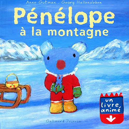 PÃ©nÃ©lope Ã  la montagne: Un livre animÃ© (9782070554065) by Gutman, Anne; Hallensleben, Georg